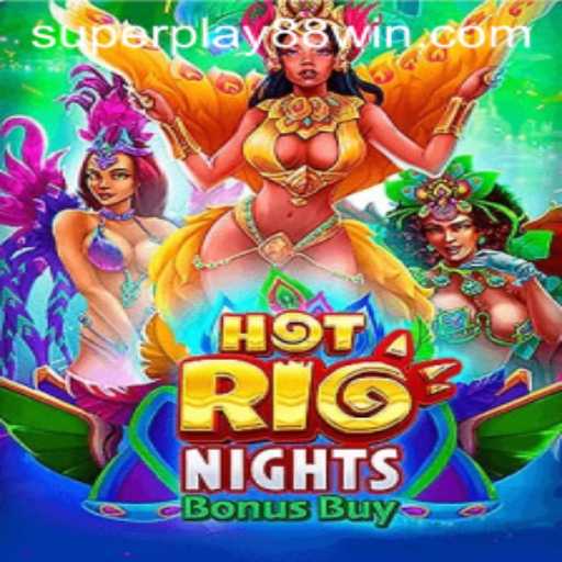 Exploring the Thrills of HotRioNightsBonusBuy with SuperPlay88